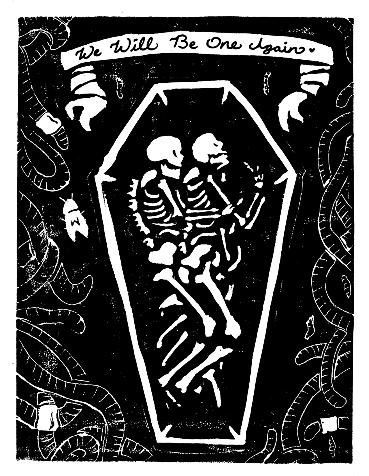 Title: One, 9x12, Linocut Print and Ink. Description: Two skeletons embrace in a coffin, their bones mixing together. Worms, beetles, and maggots create a border around them. A banner at the top reads "We Will Be One Again".